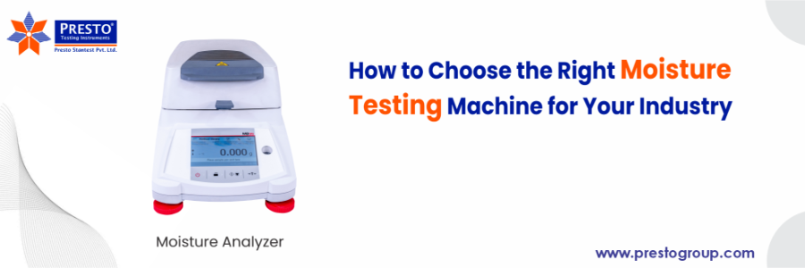 Choosing the Right Moisture Testing Machine for Your Industry